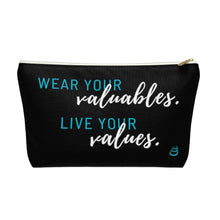 Load image into Gallery viewer, Valuables vs Values | Accessory Pouch w T-bottom