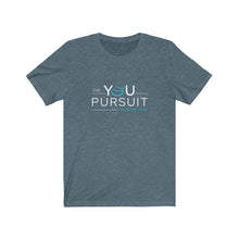 Load image into Gallery viewer, The YOU Pursuit | Unisex Jersey Short Sleeve Tee