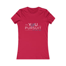 Load image into Gallery viewer, The YOU Pursuit | Women's Favorite Tee