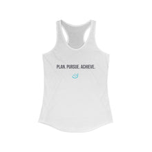 Load image into Gallery viewer, "Plan. Pursue. Achieve." - Women's Ideal Racerback Tank