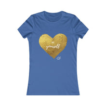 Load image into Gallery viewer, "Be Yourself" Heart | Women's Favorite Tee