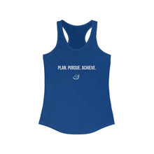 Load image into Gallery viewer, "Plan. Pursue. Achieve." - Women's Ideal Racerback Tank