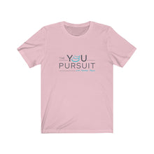 Load image into Gallery viewer, The YOU Pursuit | Unisex Jersey Short Sleeve Tee