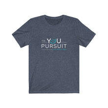 Load image into Gallery viewer, The YOU Pursuit | Unisex Jersey Short Sleeve Tee