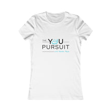 Load image into Gallery viewer, The YOU Pursuit | Women's Favorite Tee