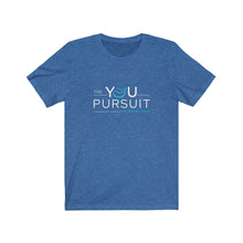 Load image into Gallery viewer, The YOU Pursuit | Unisex Jersey Short Sleeve Tee
