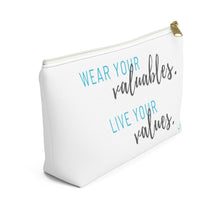 Load image into Gallery viewer, Valuables vs Values | Accessory Pouch w T-bottom