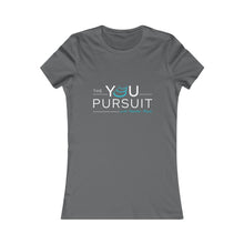 Load image into Gallery viewer, The YOU Pursuit | Women's Favorite Tee