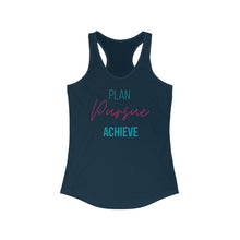 Load image into Gallery viewer, "Plan. Pursue. Achieve." | Women's Ideal Racerback Tank
