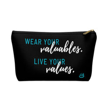 Load image into Gallery viewer, Valuables vs Values | Accessory Pouch w T-bottom