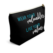 Load image into Gallery viewer, Valuables vs Values | Accessory Pouch w T-bottom