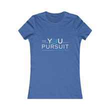 Load image into Gallery viewer, The YOU Pursuit | Women's Favorite Tee