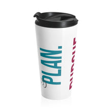 Load image into Gallery viewer, "Plan. Pursue. Achieve." | Stainless Steel Travel Mug