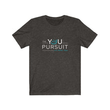 Load image into Gallery viewer, The YOU Pursuit | Unisex Jersey Short Sleeve Tee