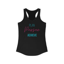 Load image into Gallery viewer, "Plan. Pursue. Achieve." | Women's Ideal Racerback Tank