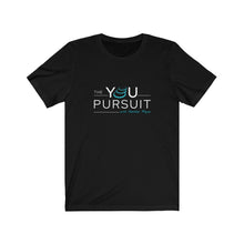 Load image into Gallery viewer, The YOU Pursuit | Unisex Jersey Short Sleeve Tee