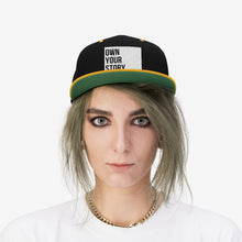 Load image into Gallery viewer, Own Your Story | Unisex Flat Bill Hat