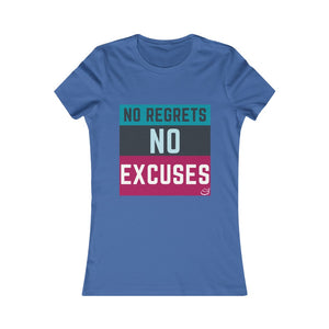 No Regrets No Excuses  (teal & raspberry)| Women's Favorite Tee