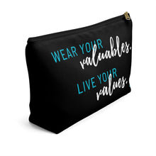 Load image into Gallery viewer, Valuables vs Values | Accessory Pouch w T-bottom
