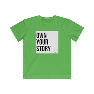 "Own Your Story" | Kids Fine Jersey Tee