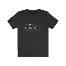 Load image into Gallery viewer, The YOU Pursuit | Unisex Jersey Short Sleeve Tee
