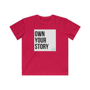 "Own Your Story" | Kids Fine Jersey Tee