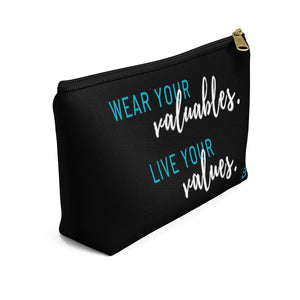 Valuables vs Values | Accessory Pouch w T-bottom