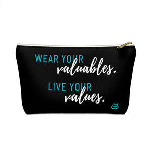Valuables vs Values | Accessory Pouch w T-bottom