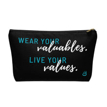 Load image into Gallery viewer, Valuables vs Values | Accessory Pouch w T-bottom
