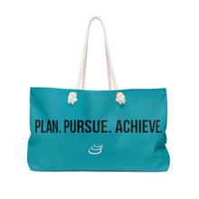 Load image into Gallery viewer, Plan. Pursue. Achieve. | Weekender Bag | Teal
