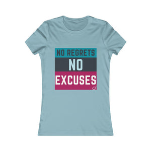 No Regrets No Excuses  (teal & raspberry)| Women's Favorite Tee