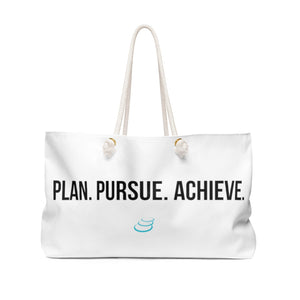 Plan. Pursue. Achieve. | Weekender Bag