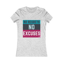 Load image into Gallery viewer, No Regrets No Excuses  (teal &amp; raspberry)| Women&#39;s Favorite Tee
