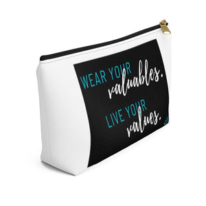 Valuables vs Values | Accessory Pouch w T-bottom