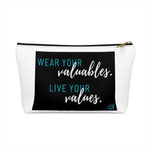 Valuables vs Values | Accessory Pouch w T-bottom