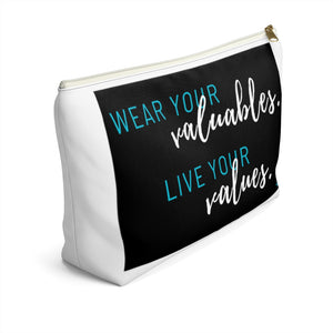 Valuables vs Values | Accessory Pouch w T-bottom