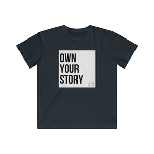 "Own Your Story" | Kids Fine Jersey Tee