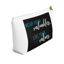 Load image into Gallery viewer, Valuables vs Values | Accessory Pouch w T-bottom
